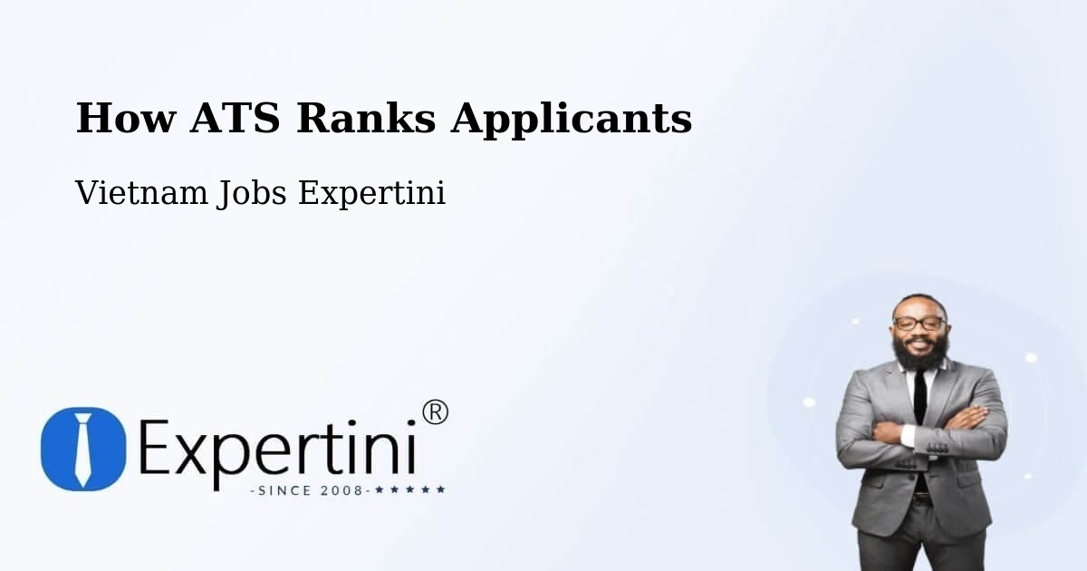 How ATS Ranks Applicants - Vietnam Jobs Expertini
