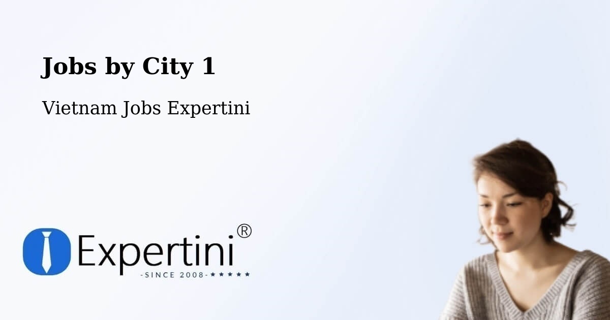 City Jobs in Vietnam - Expertini